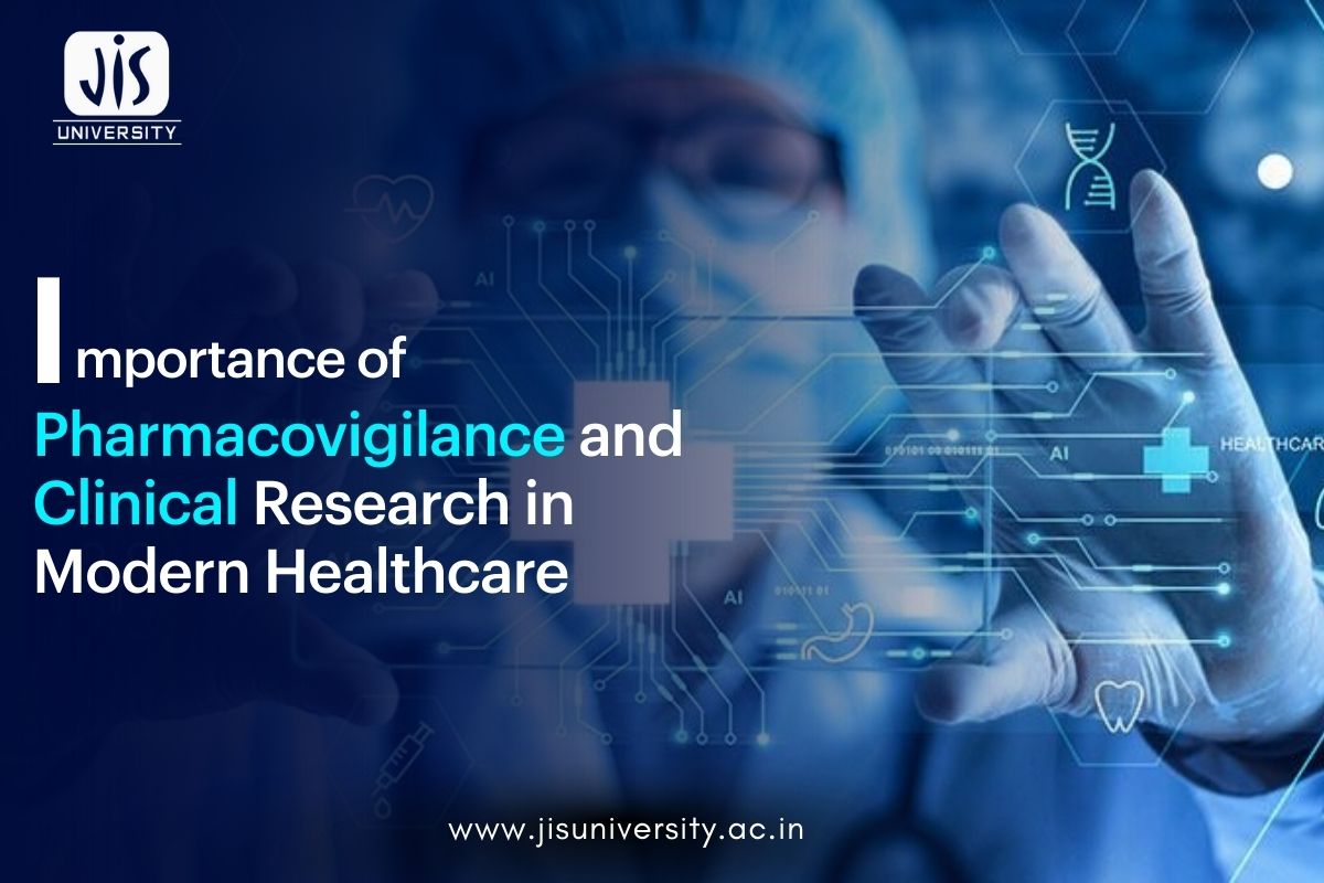 Importance of Pharmacovigilance and Clinical Research in Modern Healthcare